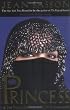 Princess: A True Story of Life Behind the Veil in Saudi Arabia