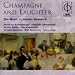 Champagne & Laughter: The Music of Johann Strauss II