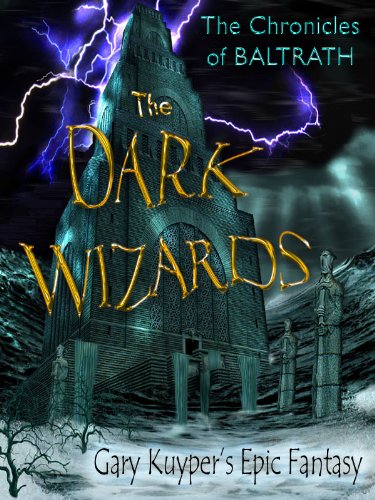 The Chronicles of BALTRATH: The DARK WIZARDS