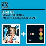 Enema Of The State/Take Off Your Pants