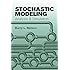 Stochastic Modeling: Analysis and Simulation (Dover Books on Mathematics)