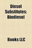 Diesel Substitutes: Biodiesel