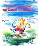 Revue Olibris  / Comment devenir un Super Attaquant