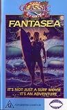 Fantasea; It's Not Just a Surf Movie...It's An Adventure