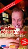 Krebbers K&ouml;lner Kneipen: Die besten Lokale aus der WDR-Kultserie - Gerd Krebber