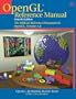 OpenGL&reg; Reference Manual: The Official Reference Document to OpenGL, Version 1.4 (4th Edition)
