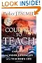 The Courage to Teach: Exploring the Inner Landscape of a Teacher's Life, 10th Anniversary Edition
