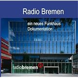 Radio Bremen - ein neues Funkhaus