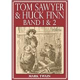 Tom Sawyer & Huck Finn (Beide B�nde) (Illustriert)von "Mark Twain"