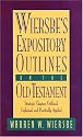 Wiersbe's Expository Outlines: Old Testament (Warren Wiersbe)