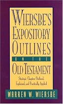 Wiersbe's Expository Outlines: Old Testament (Warren Wiersbe)