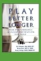 Play Better Longer, Peak Performace & Injury Prevention for Golf