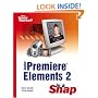 Adobe Premiere Elements 2 in a Snap (Sams Teach Yourself)