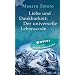 Liebe und Dankbarkeit: Der universelle Lebenscode
