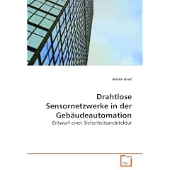 Drahtlose Sensornetzwerke in der Geb�udeautomation
