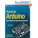 Practical Arduino: Cool Projects for Open Source Hardware