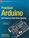 Practical Arduino: Cool Projects for Open Source Hardware (Technology in Action)