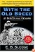 With the Old Breed: At Peleliu and Okinawa