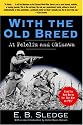 With the Old Breed: At Peleliu and Okinawa