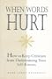 When Words Hurt: How to Keep Criticism from Undermining Your Self-Esteem (MM to TR Promotion)