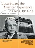 Stilwell and the American Experience in China, 1911-45 (Library Edition)