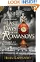The Last Days of the Romanovs: Tragedy at Ekaterinburg