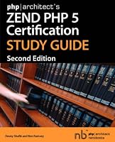 php|architect's Zend PHP 5 Certification Study Guide