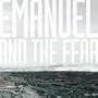 Emanuel And The Fear