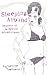 Sleeping Around: Secrets of a Sexual Adventuress