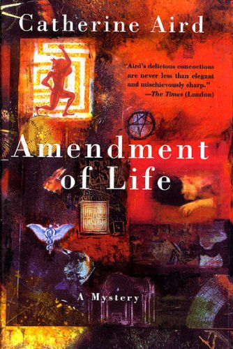 Amendment of Life: A Mystery (Detective Chief Inspector C.D. Sloan)