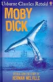 Moby Dick (Usborne Classics Retold)