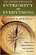 Integrity is Everything: Regain Your Natural Ability to Get Everything You Want