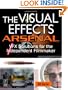 The Visual Effects Arsenal: VFX Solutions for the Independent Filmmaker