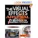 The Visual Effects Arsenal: VFX Solutions for the Independent Filmmaker