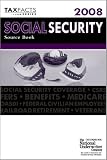 Tax Facts Series Social Security Source Book 2008 (Social Security Manual)