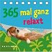 365-mal ganz relaxt