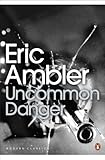 Uncommon danger