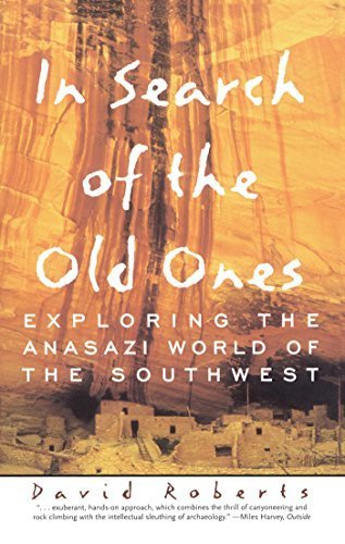 In Search of the Old Ones: Exploring the Anasazi World of the Southwest by David Roberts (1997-04-09)