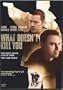 What Doesn't Kill You [Import]