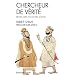 Chercheur de v�rite - r�cits, dits et contes soufis