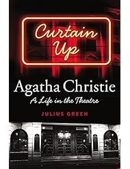 eBooks: Curtain Up: Agatha Christie: A Life in the Theatre - Harper