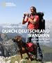 Durch Deutschland wandern: Auf der Suche nach den wilden Tieren