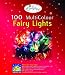 Outdoor Living : Indoor Fairy Light 100 Bulb Coloured