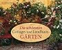 Die sch�nsten Cottage- und Landhausg�rten