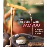How to Build with Bamboo: 19 Projects You Can do at Home