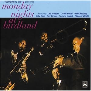 Monday Nights at Birdland by Lee Morgan;Curtis Fuller;Hank Mobley;Billy Root (Audio CD - 2009) - Live