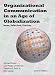 Organizational Communication in an Age of Globalization: Issues, Reflections, Practices