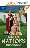 Micronations: The Lonely Planet Guide to Home-Made Nations