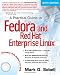 A Practical Guide to Fedora and Red Hat Enterprise Linux (6th Edition)