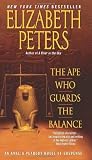 The Ape Who Guards the Balance (Amelia Peabody Mysteries)
